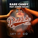 cover: Janine Fagan|Rare Candy - Let It Go