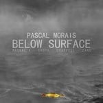 cover: Pascal Morais - Below Surface EP