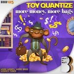 cover: Toy Quantize - More Money, More Bags