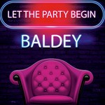 cover: Baldey - Let The Party Begin