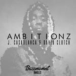 cover: J Casablanca - Ambitionz (Explicit)