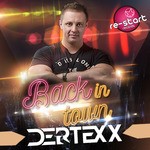 cover: Dertexx - Back In Town Again