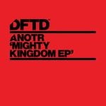 cover: Anotr - Mighty Kingdom EP