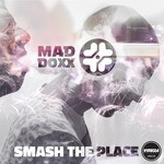 cover: Mad Doxx - Smash The Place