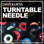 cover: Dave Kurtis - Turntable Needle