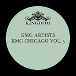 cover: Jerry C King|Jungle Wonz|Sean Smith Smooth Agent|Steve Miggedy Maestro|Two4house - KMG Chicago Vol 3