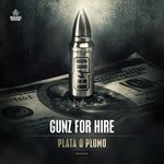 cover: Gunz For Hire - Plata O Plomo