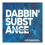 cover: Andre Nazareth - Dabbin' Substance