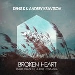 cover: Andrey Kravtsov|Denis K - Broken Heart