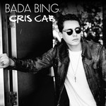 cover: Cris Cab - Bada Bing