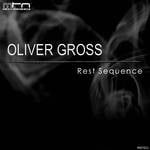 cover: Oliver Gross - Rest Sequence