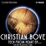 cover: Christian Bove - Tech From Heart EP