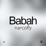 cover: Babah - Narcofly EP