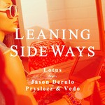 cover: Jason Derulo|Lotus|Pryslezz|Vedo - Leaning Sideways