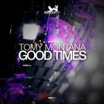 cover: Tomy Montana - Good Times