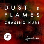 cover: Chasing Kurt - Dust & Flames