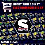 cover: Nicky Three Sixty - Electromagnetic EP