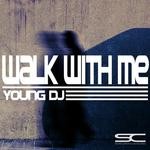 cover: Young Dj - Walk With Me