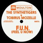 cover: Tobirus Mozelle.the Synthetigers - F.U.N (Feel You Now)