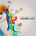 cover: Jasmine Lulu - Eyes Don't Lie