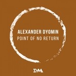 cover: Alexander Dyomin - Point Of No Return