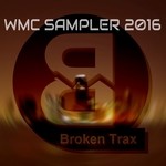 cover: Various - Broken Trax WMC Sampler 2016