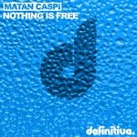 cover: Matan Caspi - Nothing Is Free EP