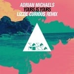 cover: Adrian Michaels - Yours Is Yours