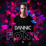 cover: Dannic|Various - Dannic Presents Fonk