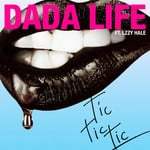 cover: Dada Life|Lzzy Hale - Tic Tic Tic