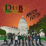 cover: Dub Foundation - March Forth