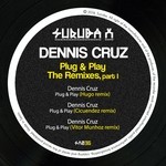 cover: Dennis Cruz - Plug & Play Part 1 (The Remixes)