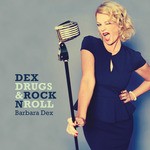 cover: Barbara Dex - Dex, Drugs & Rock 'N Roll