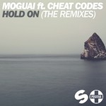 cover: Cheat Codes|Moguai - Hold On (The Remixes)