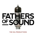 cover: Various - Fathers Of Sound/The 90s Productions