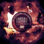 cover: Myles Bigelow|Toto Berriel - Santeria Electric