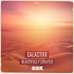 cover: Galactixx - Beautifully Created