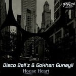 cover: Disco Ball'z|Gokhan Guneyli - House Heart