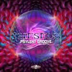 cover: Theseus - Psylent Groove