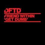 cover: Friend Within - Get Dumb