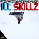 cover: Evan Gamble Lewis|Omar Santana - Ill Skills