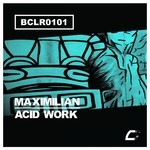 cover: Maximilian - Acid Work