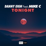 cover: Danny Eigh|Mike C - Tonight