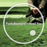 cover: Funkybasstard - I Need You