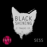 cover: Sess - Black Shining EP