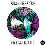 cover: Rowen Reecks - Friday Night