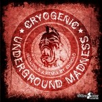 cover: Cryogenic - Underground Madness