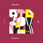 cover: Tiger Stripes - Body Shake