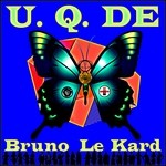 cover: Bruno Le Kard - U Q DE