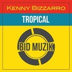 cover: Kenny Bizzarro - Tropical